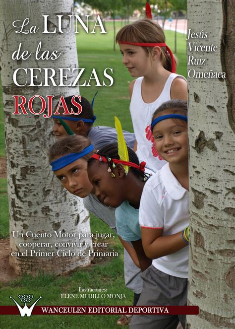 ¿cuál es el mejor momento de la luna para cosechar? LA LUNA DE LAS CEREZAS ROJA EBOOK | JESUS VICENTE RUIZ OMEÑACA | Descargar libro PDF o EPUB ...