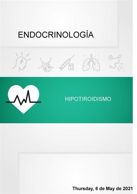 Hipotiroidismo ENDOCRINOLOGÍA HIPOTIROIDISMO Sunday de March de ÍNDICE Studocu