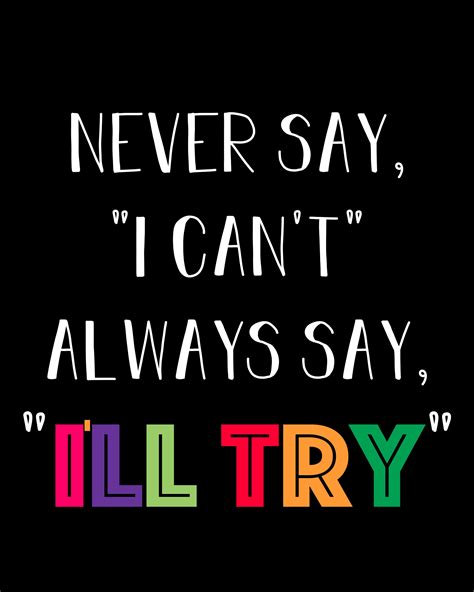 Never Say I Cant Always Say Ill Try Rainbow Black Printable