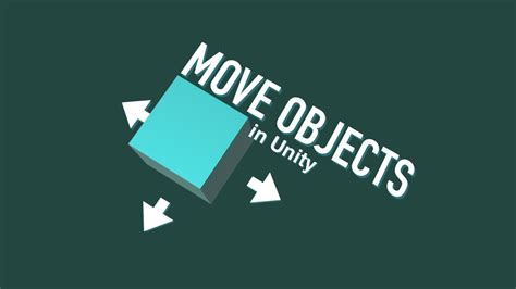 How To Move Objects In Unity 3 Methods Youtube