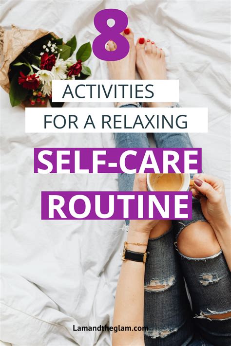 8 Activities For A Relaxing Self Care Routine Self Care Routine Self