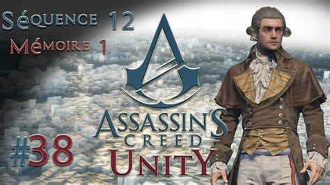 FR Let s Play Assassin s Creed Unity 38 Séquence 12 Mémoire 1