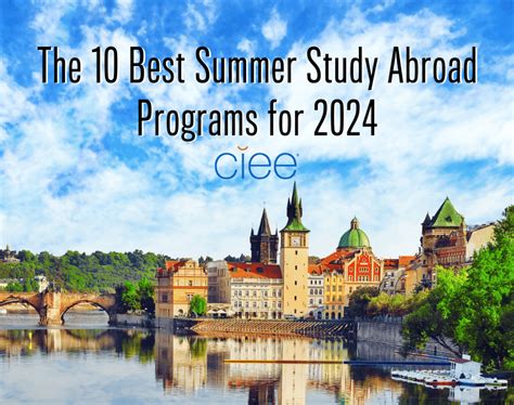 The 10 Best Summer Study Abroad Programs For 2024 Ciee