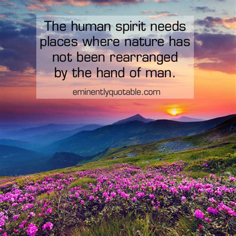 The Human Spirit Needs Places ø Eminently Quotable Inspiring And