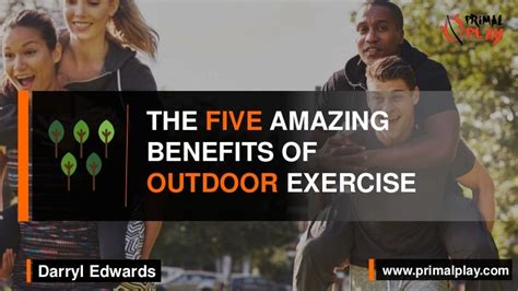 Primal Play Five Benefits Of Outdoor And Green Exercise