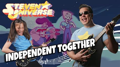 Independent Together Steven Universe The Movie Father Daughter
