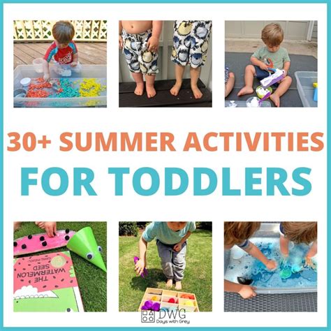 30 Summer Activities The Best For Toddlers Days With Grey