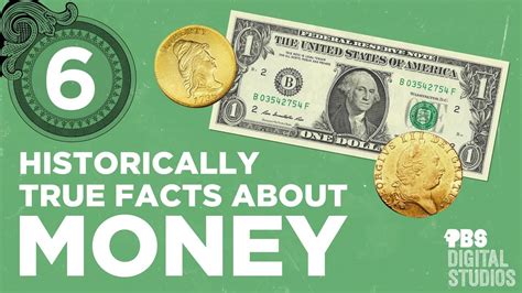 Six Historically True Facts About Money Youtube
