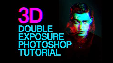 3d double exposure photoshop tutorial youtube