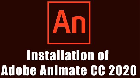 How To Installation Of Adobe Animate Cc 2020 Tutorial Youtube