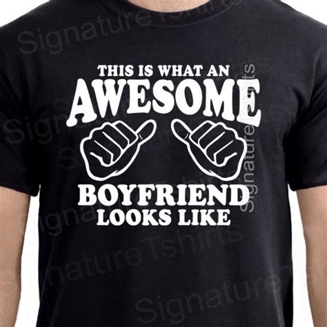 This Is What An Awesome Boyfriend Looks Like Mens T Shirt Etsy
