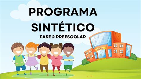 Programa sintético fase 2 Preescolar YouTube