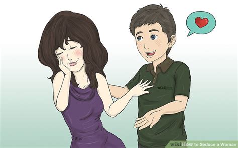 how to seduce a woman 12 steps with pictures wikihow