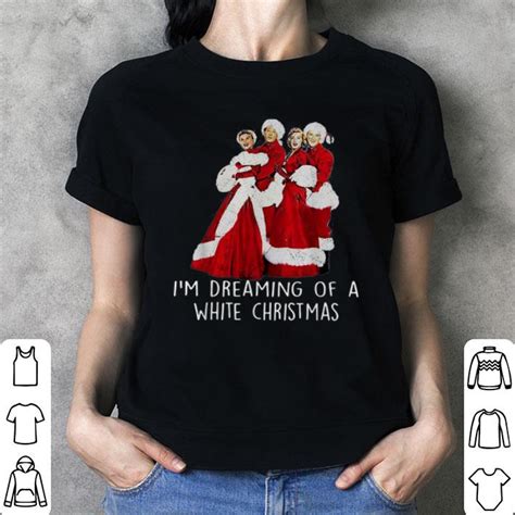 i m dreaming of a white christmas shirt hoodie sweater longsleeve t shirt