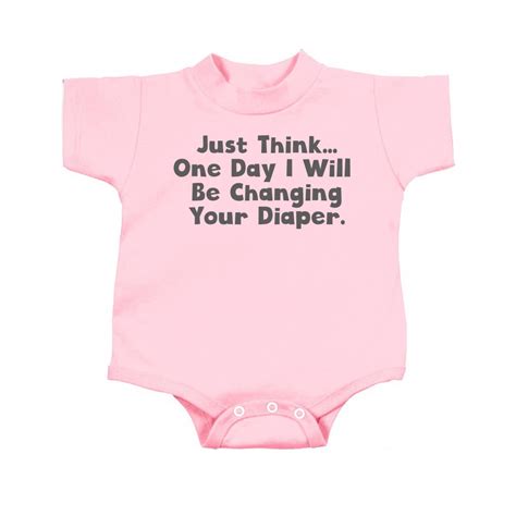Just Think One Day Ill Be Changing Your Diapers Onesie Yv8 Rs804