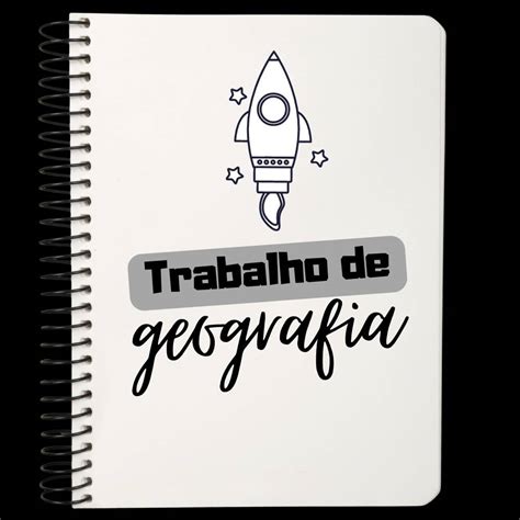 Capas De Trabalho De Geografia F Ceis De Fazer Artesanato Passo A Passo