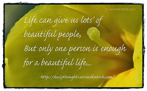 Only One Person Is Enough For A Beautiful Life Daily Thought Picture