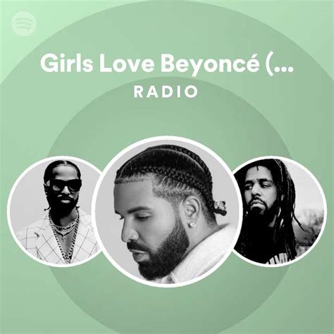 Girls Love Beyoncé Feat James Fauntleroy Radio Playlist By Spotify