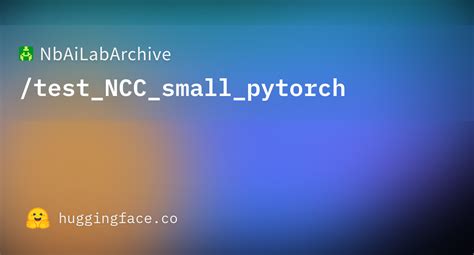Generate Pytorch Model Py Nbailab Test Ncc Small Pytorch At Main My Xxx Hot Girl