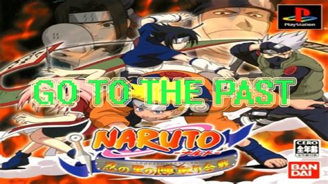 Naruto Shinobi No Sato Ps1 Go To The Past 30 Youtube