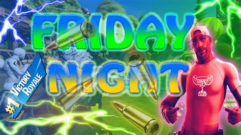 Best Of Friday Night Fortnite Youtube