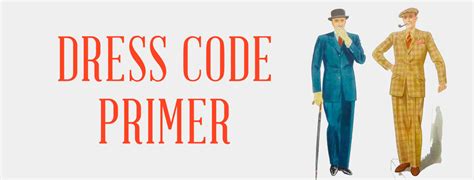 Dress Code Primer For Men And Women — Gentlemans Gazette Business