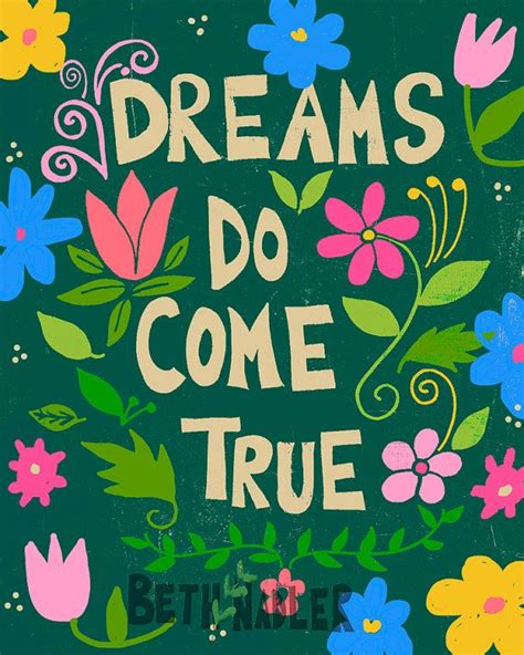 Dreams Do Come True By Beth Nadler Dreams Do Come True Etsy Quotes