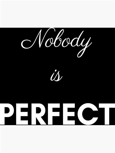 Nobody Is Perfect Phrase In White Sticker For Sale By Andresgt