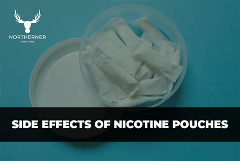 What Are The Side Effects Of Nicotine Pouches Northerner Uk