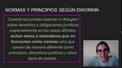 Clase 8 Dworkin Y El Modelo De Las Normas Y Los Principios Youtube