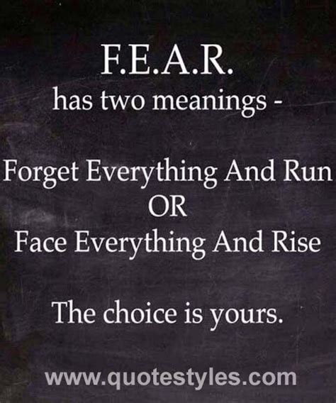 Fear Has Two Meanings Inspirational Quotes Words