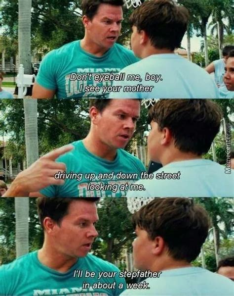 Maybe you would like to learn more about one of these? Don't Eyeball Me, Boy Quote By Mark Walhberg In Pain & Gain Picture Quote