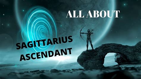 All About Sagittarius Ascendant Sagittarius Zodiac Sign Sagittarius