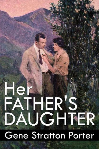 Her Fathers Daughter By Gene Stratton Porter Paperback Barnes And Noble®