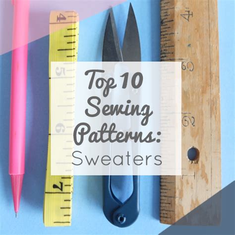 Top 10 Sweater Sewing Patterns The Foldline
