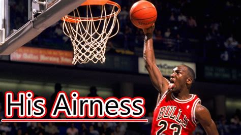 Michael Jordan His Airness Youtube