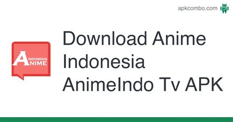 Anime Indonesia Animeindo Tv Apk 10 Android App Download