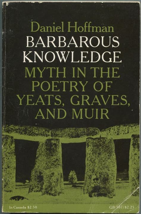 Barbarous Knowledge Myth In The Poetry Of Yeats Graves And Muir By