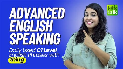 Advanced English Speaking Practice Natural Phrases With Thing Let