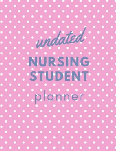 Undated Nursing Student Planner T For Nursing Students I Am A