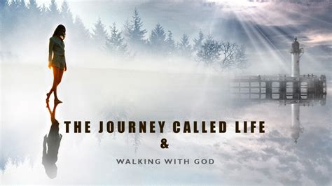 What You Should Note About The Journey Called Life And Walking With God