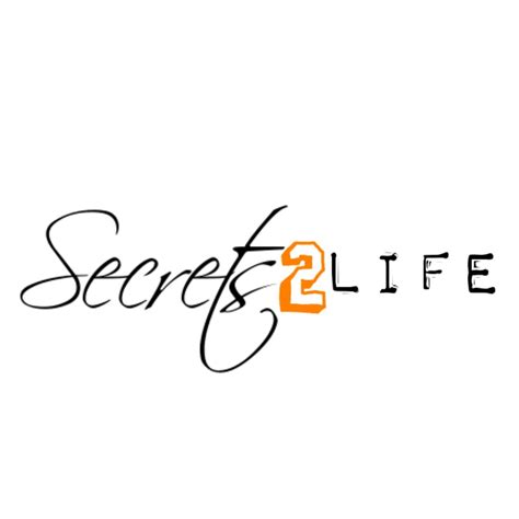 Secrets 2 Life