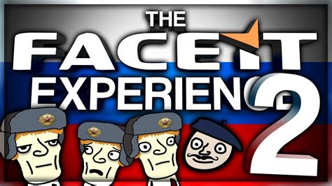The Faceit Experience 2 Youtube