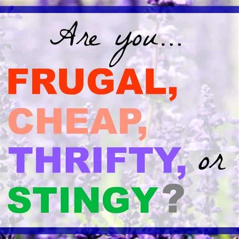 Thrifty Thursday Are You Frugal Cheap Thrifty Or Stingy