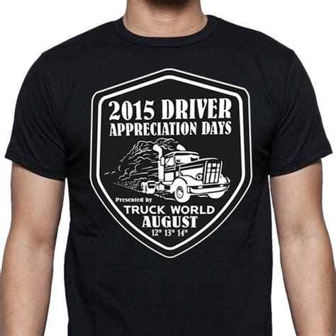 National truck driver appreciation week. Truck World 2015 Driver Appreciation Days T-shirt Design ...