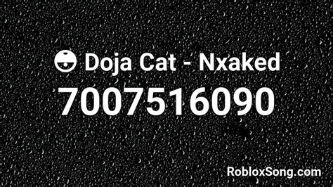 Doja Cat Nxaked Roblox ID Roblox Music Codes