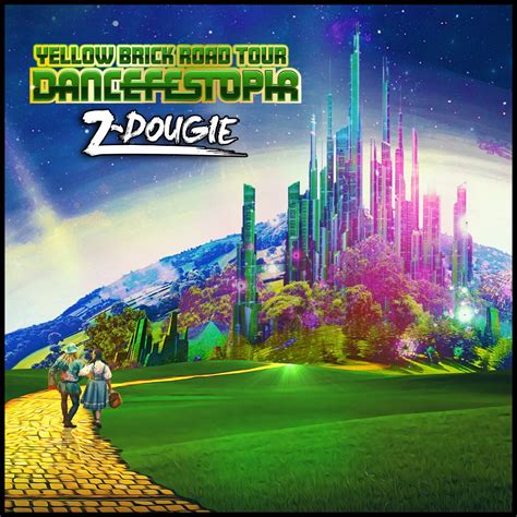 Z Dougie Dancefestopia Yellow Brick Road Tour 2022 Mix By Z Dougie
