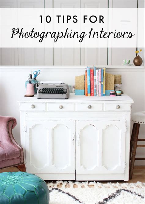 10 Tips For Photographing Interiors At Home In Love