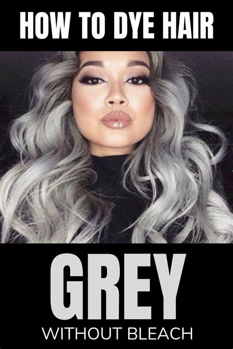 How To Dye Hair Grey Without Bleach Is It Possible Grey Hair Dye
