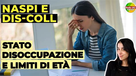 NASpI e DIS COLL Stato di DISOCCUPAZIONE e LIMITI di età YouTube